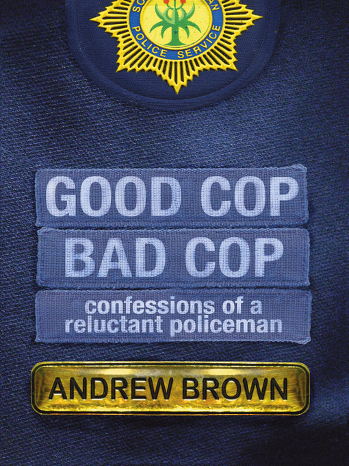 Title details for Good Cop, Bad Cop by Andrew Brown - Available